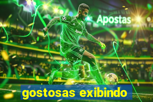 gostosas exibindo